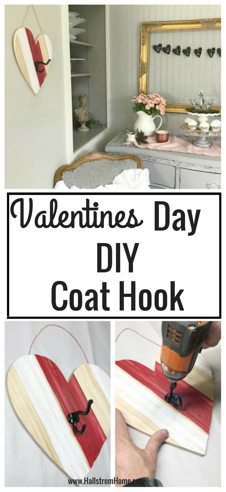 Pinterest image Valentines day diy coat hook. top image coat hook on wall bottom 2 nailing hook on heart