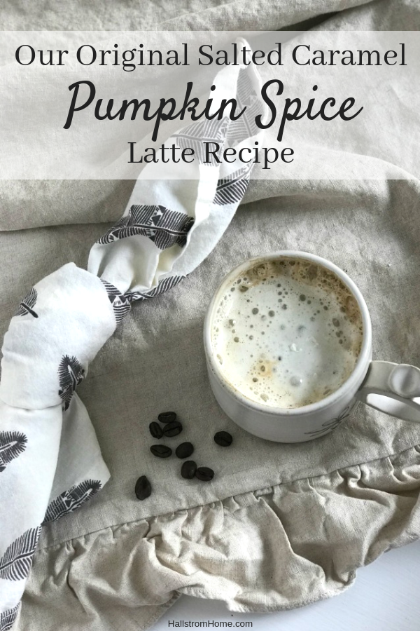 Amazing Salted Caramel Pumpkin Spice Latte Recipe|salted caramel latte|psl|pumpkin spice latte|salted caramel pumpkin spice latte|fall recipe |fall coffee|psl without puree|pumpkin bath and body works|pumpkin spice |pumpkin recipe |pumpkin spice recipe|HallstromHome.com