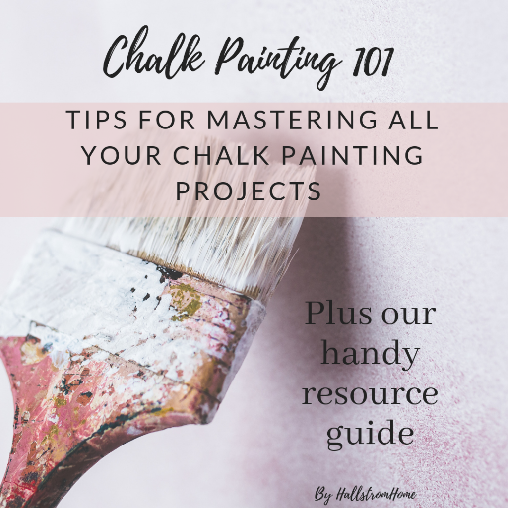 Chalk Painting 101 for beginners Learn how to master chalk painting, furniture, floors and home accents with this easy painting guide #chalkpaintingguide #chalkpainting #paintingtips #furnturepainting #paintingguide #painting101 #diypainting #hallstromhome