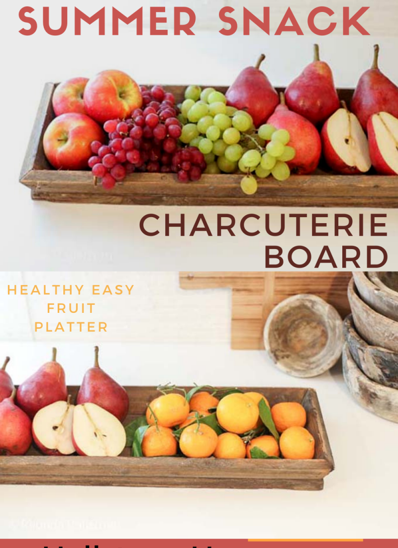 Summer Snack Charcuterie Board / Easy summer snacks / fun fruit platter / Charcuterie board for parties / healthy summer snacks / family night snacks / HallstromHome