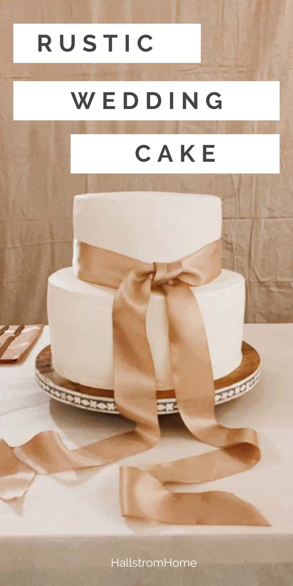Rustic Wedding Cake / DIY Rustic Wedding Cake / How To Make Rustic Wedding Cake / Wedding Cake Rustic / Wedding Cake Designs / HallstromHome