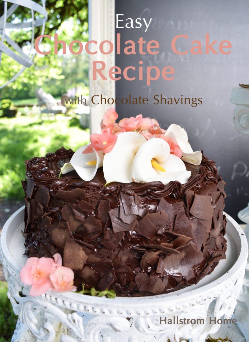 Chocolate Cake Recipe Moist / Simple Chocolate Cake Recipe / Homemade Chocolate Cake / How To Make Chocolate Cake / Chocoalte Cake Shavings / HallstromHome