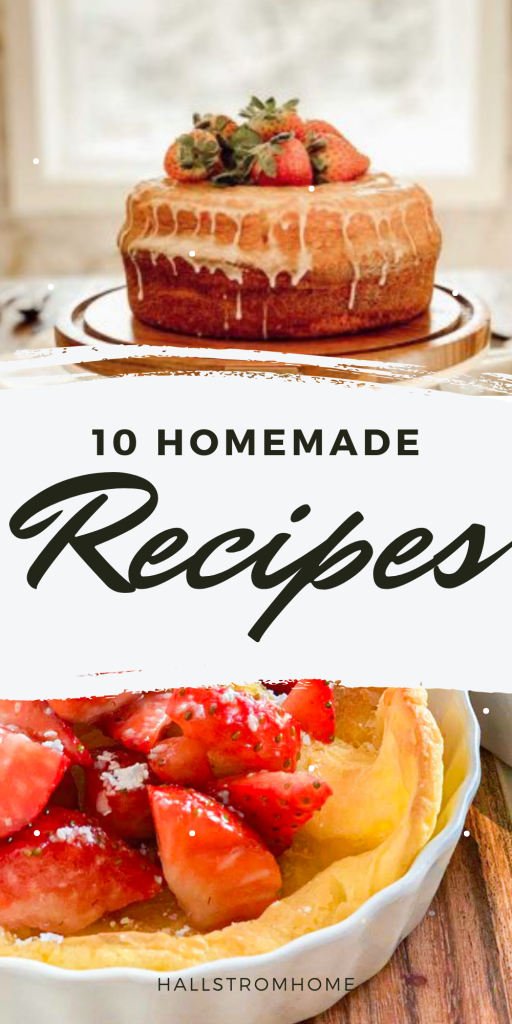 10 Of Our Best Homemade Recipes / Our Favorite Homemade Desserts / Homemade Snacks / Delicious Homemade Cakes / The Best Homemade Bread Recipes / Homemade Breakfast Treats / HallstromHome 